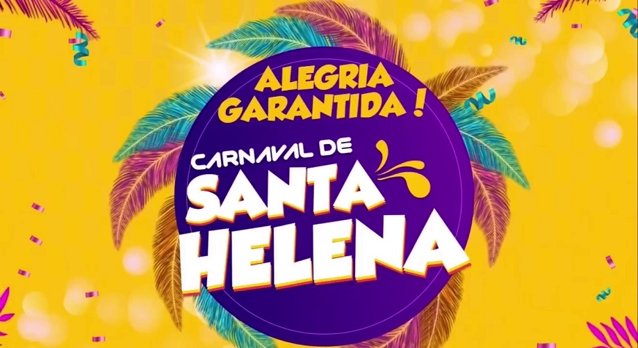 Prefeitura de Santa Helena anuncia programação oficial do Carnaval 2023 na praça de eventos